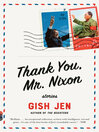 Cover image for Thank You, Mr. Nixon